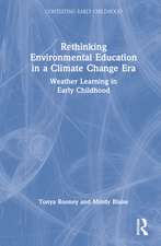 Rethinking Environmental Education in a Climate Change Era: Weather Learning in Early Childhood