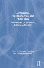 Coronavirus, Psychoanalysis, and Philosophy: Conversations on Pandemics, Politics and Society