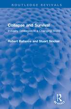 Collapse and Survival: Industry Strategies in a Changing World