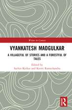 Vyankatesh Madgulkar: A Villageful of Stories and a Forestful of Tales