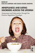 Mindfulness and Eating Disorders across the Lifespan: Assessment and Intervention through the Emotion Regulation Paradigm