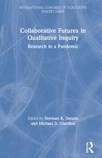 Collaborative Futures in Qualitative Inquiry: Research in a Pandemic