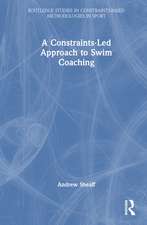 A Constraints-Led Approach to Swim Coaching