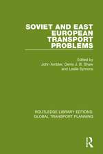 Soviet and East European Transport Problems