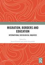 Migration, Borders and Education: International Sociological Inquiries