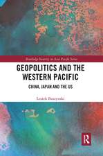 Geopolitics and the Western Pacific: China, Japan and the US