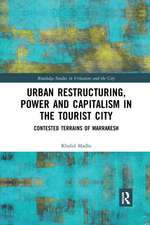 Urban Restructuring, Power and Capitalism in the Tourist City