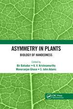 Asymmetry in Plants: Biology of Handedness