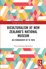 Biculturalism at New Zealand’s National Museum: An Ethnography of Te Papa