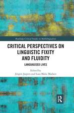 Critical Perspectives on Linguistic Fixity and Fluidity: Languagised Lives