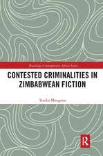 Contested Criminalities in Zimbabwean Fiction