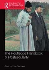 The Routledge Handbook of Postsecularity