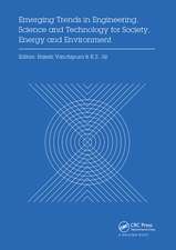 Emerging Trends in Engineering, Science and Technology for Society, Energy and Environment: Proceedings of the International Conference in Emerging Trends in Engineering, Science and Technology (ICETEST 2018), January 18-20, 2018, Thrissur, Kerala, India