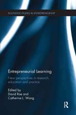 Entrepreneurial Learning: New Perspectives in Research, Education and Practice