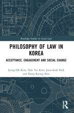 Philosophy of Law in Korea: Acceptance, Engagement and Social Change