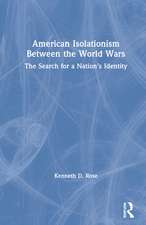 American Isolationism Between the World Wars: The Search for a Nation's Identity