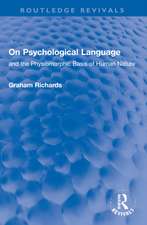 On Psychological Language: and the Physiomorphic Basis of Human Nature