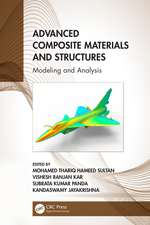 Advanced Composite Materials and Structures: Modeling and Analysis