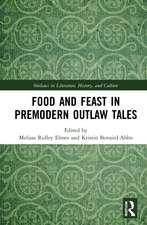 Food and Feast in Premodern Outlaw Tales