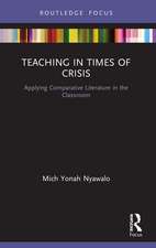 Teaching in Times of Crisis: Applying Comparative Literature in the Classroom