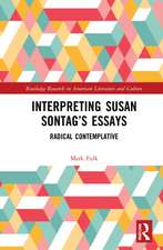 Interpreting Susan Sontag’s Essays: Radical Contemplative