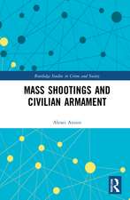 Mass Shootings and Civilian Armament