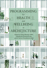 Programming for Health and Wellbeing in Architecture