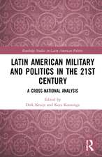 Latin American Military and Politics in the Twenty-first Century: A Cross-National Analysis