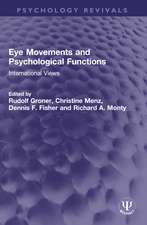 Eye Movements and Psychological Functions: International Views