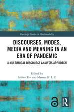 Discourses, Modes, Media and Meaning in an Era of Pandemic