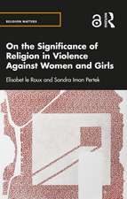 On the Significance of Religion in Violence Against Women and Girls