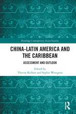 China-Latin America and the Caribbean: Assessment and Outlook