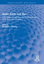 Water, Earth, and Man: A Synthesis of Hydrology, Geomorphology, and Socio-Economic Geography