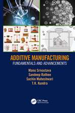 Additive Manufacturing: Fundamentals and Advancements