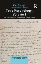 Tone Psychology: Volume I: The Sensation of Successive Single Tones