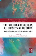 The Evolution of Religion, Religiosity and Theology