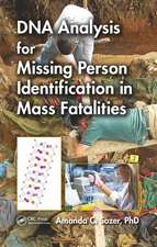 DNA Analysis for Missing Person Identification in Mass Fatalities