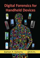 Digital Forensics for Handheld Devices