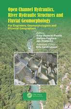 Open Channel Hydraulics, River Hydraulic Structures and Fluvial Geomorphology