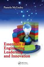 Essentials of Engineering Leadership and Innovation