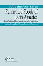 Fermented Foods of Latin America: From Traditional Knowledge to Innovative Applications