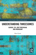 Understanding Threesomes: Gender, Sex, and Consensual Non-Monogamy