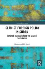 Islamist Foreign Policy in Sudan: Between Radicalism and the Search for Survival