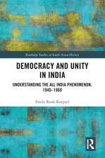 Democracy and Unity in India: Understanding the All India Phenomenon, 1940-1960