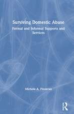 Surviving Domestic Abuse: Formal and Informal Supports and Services