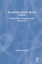 Becoming a Better Sports Coach: Development through Theory Application