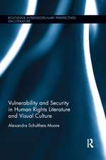 Vulnerability and Security in Human Rights Literature and Visual Culture