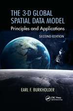 The 3-D Global Spatial Data Model: Principles and Applications, Second Edition