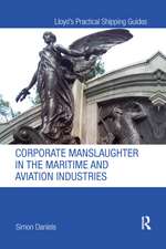 Corporate Manslaughter in the Maritime and Aviation Industries