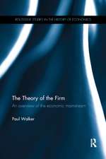 The Theory of the Firm: An overview of the economic mainstream